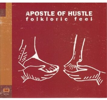 Folkloric Feel - Apostle Of Hustle