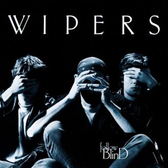 Follow Blind - Wipers