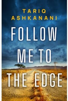 Follow Me To The Edge - Tariq Ashkanani