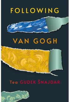 Following Van Gogh - Tea Gudek Snajdar