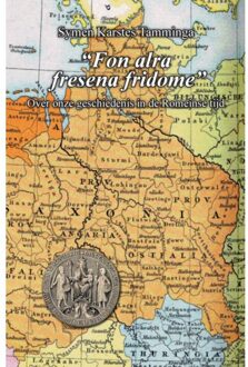 Fon Alra Fresena Fridome - Symen Karstes Tamminga