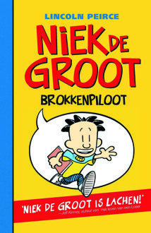 Fontaine Niek de Groot 1 - Niek de Groot brokkenpiloot - Boek Lincoln Peirce (9026129130)