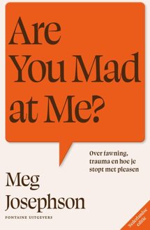Fontaine Uitgevers Are You Mad at Me? - Meg Josephson - ebook