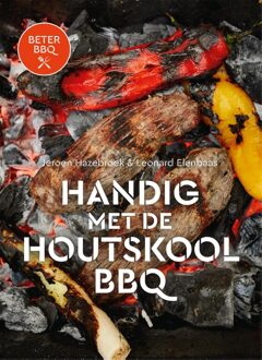 Fontaine Uitgevers Beter BBQ - Handig met de houtskool bbq - Jeroen Hazebroek, Leonard Elenbaas - ebook