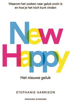 Fontaine Uitgevers New Happy: het nieuwe geluk - Stephanie Harrison - ebook