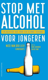 Fontaine Uitgevers Stop met alcohol voor jongeren - Nico van der Lely - ebook