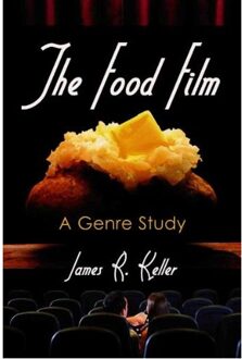 Food, Film And Culture - Keller, James R.