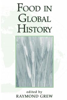 Food In Global History - Grew, Raymond