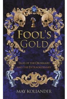 Fool’s Gold - May Koliander