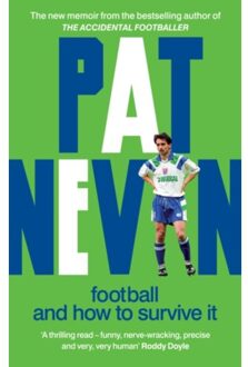 Football And How To Survive It - Pat Nevin Books - Pat Nevin