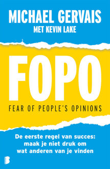 FOPO: Fear of People's Opinions -  Michael Gervais (ISBN: 9789402324303)