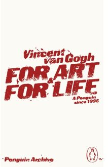 For Art And For Life - Penguin Archive - Vincent Van Gogh