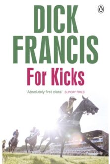 For Kicks - Francis Thriller - Dick Francis