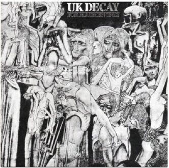 For Madmen Only - Uk Decay