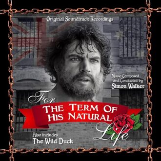For The Term Of His Natural Life (Music By Simon Walker) - Ost (original Soundtrack)