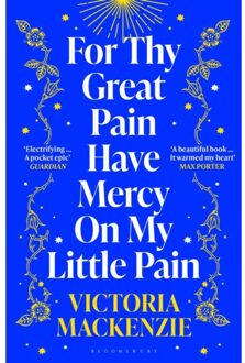 For Thy Great Pain Have Mercy On My Little Pain - Victoria MacKenzie