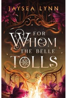 For Whom The Belle Tolls - Jaysea Lynn