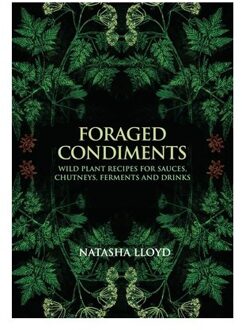 Foraged Condiments - Natasha Lloyd
