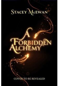Forbidden Alchemy - Stacey McEwan