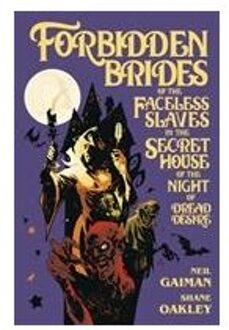 Forbidden Brides of the Faceless Slaves in the Secret House of the Night of Dread Desire