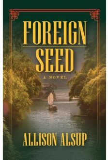 Foreign Seed - Alsup, Allison