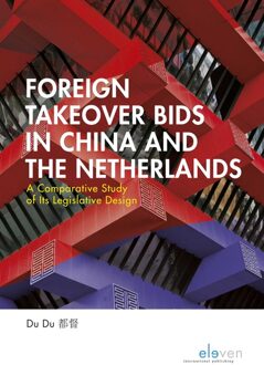 Foreign Takeover Bids in China and the Netherlands - D. Du - ebook