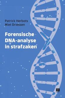 Forensische DNA-analyse in strafzaken - Miet Driessen, Patrick Herbots (ISBN: 9789046612941)
