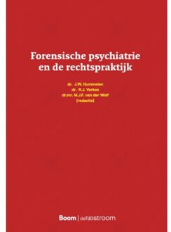 Forensische Psychiatrie En De Rechtspraktijk - Ko Hummelen