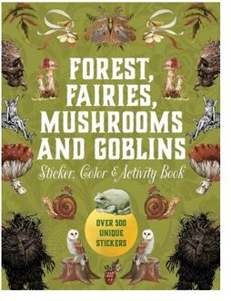 Forest, Fairies, Mushrooms And Goblins Sticker, Color & Activity Book - Sticker Activity Deluxe - Editors of Chartwell Books