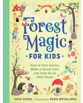 Forest Magic For Kids - Susie Spikol