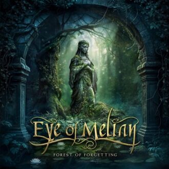 Forest Of Forgetting - Eye Of Melian