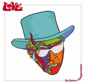 Forever Changes Concert