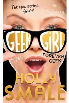Forever Geek (Geek Girl, Book 6)