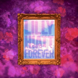 Forever - Lilly Hiatt