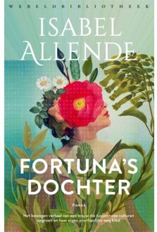Fortuna's Dochter - Familie Del Valle - Isabel Allende