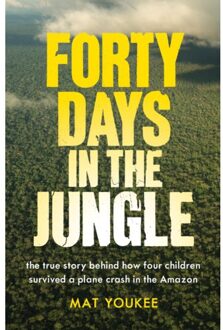 Forty Days In The Jungle - Mat Youkee