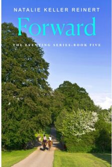 Forward - The Eventing Series - Natalie Keller Reinert
