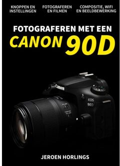 Fotograferen Met Een Canon 90d - (ISBN:9789492404244)