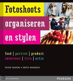 Fotoshoots organiseren en stylen - Boek Peter Travers (9043027952)