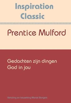 Fountain Of Inspiration Gedachten zijn dingen - eBook Prentice Mulford (9077662529)