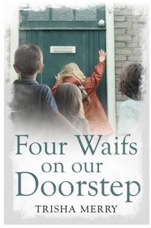 Four Waifs on our Doorstep