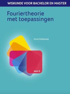 Fouriertheorie met toepassingen -  Anne Kaldewaij (ISBN: 9789491764578)
