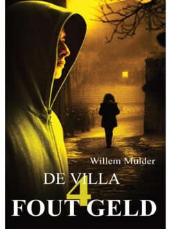 Fout Geld-4 - Fout Geld - Willem Mulder