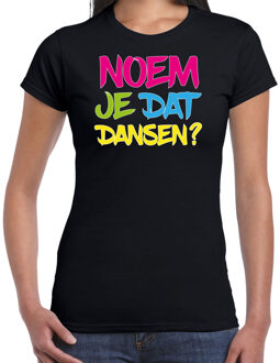 Foute party t-shirt dames - noem je dat dansen - zwart -carnaval/themafeest L