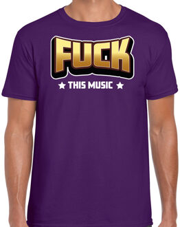 Foute party t-shirt voor heren - Fuck this music - paars - carnaval/themafeest XL