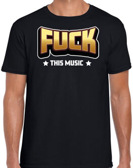 Foute party t-shirt voor heren - Fuck this music - zwart - carnaval/themafeest XL