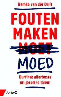 Fouten maken moed - Boek Remko van der Drift (9462960461)