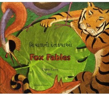 Fox Fables In Gujarati And English - Fables From Around The World - Dawn Casey