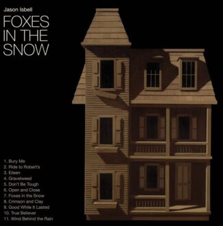 Foxes In The Snow - Jason Isbell