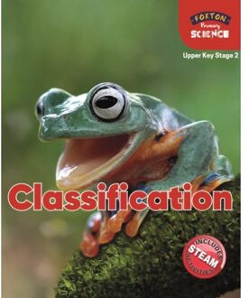 Foxton Primary Science: Classification (Upper Ks2 Science) - Nichola Tyrrell